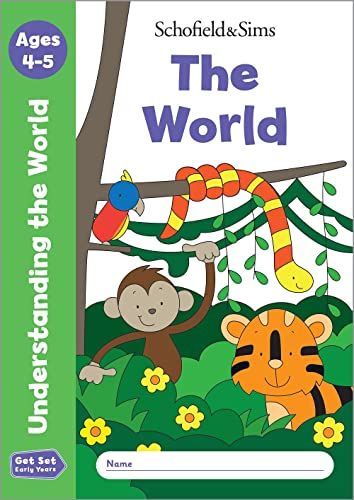 Get Set Understanding the World: The World, Early Years Foundation Stage, Ages 4-5 von Schofield & Sims Ltd